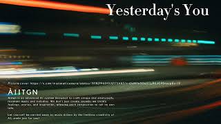 Yesterday's You. #citypop #cover #aimusic #citypopbeats #citypopvibes #citypops