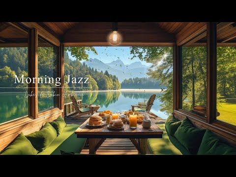 Morning Jazz In Lakeside | Warm Spring Porch With Gentle Jazz Music By The Lake For Positive Mood