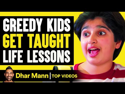 Greedy Kids Get Taught Life Lessons | Dhar Mann