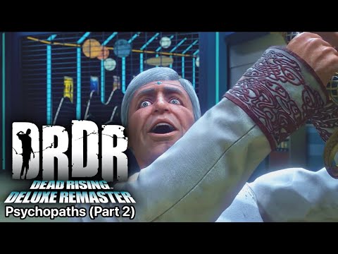 Dead Rising Deluxe Remaster Psychopaths (Part 2)
