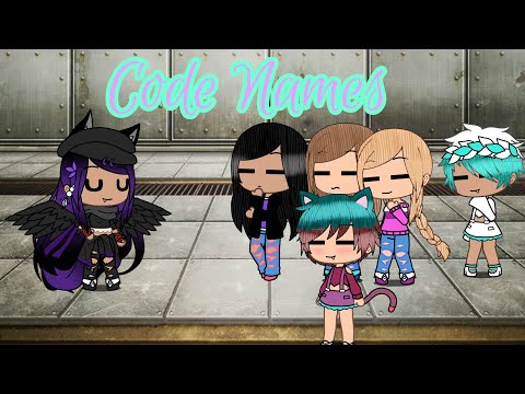 Code Names Gacha life skit ft. My friends and some of my characters(read description)