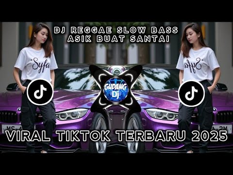KUMPULAN DJ REGGAE SLOW TERBARU || DJ CAMPURAN VIRAL TIKTOK 2025🎵