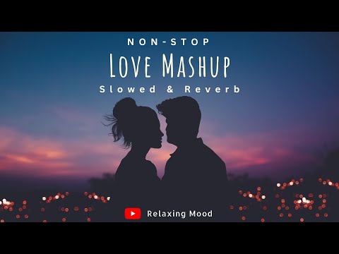 Trending Lofi Love Mashup 2023❤️ | Romantic Hindi Songs | Slowed - Reverb  Chill Vibe #song #lofi