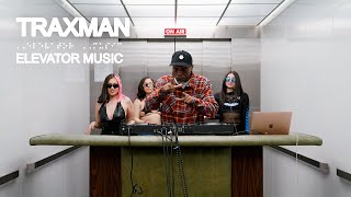 Traxman - Elevator Music