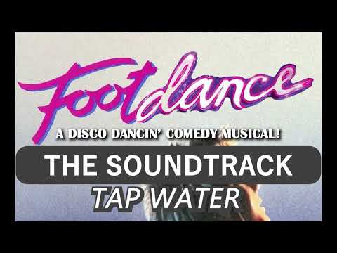 TAP WATER - FOOTDANCE SOUNDTRACK
