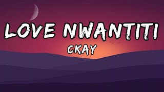 Ckay - Love Nwantiti (Lyrics)