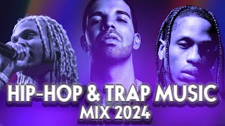 NEW HIP-HOP & TRAP MUSIC MIX 2024 🔥🔥| TRAVIS SCOTT, DRAKE, KANYE WEST, GLORILLA, LIL BABY, & MORE...
