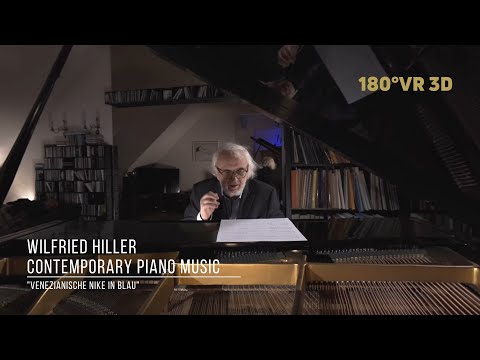 VR180° 3D Contemporary Piano Music: Wilfried Hiller "Venezianische Nike in blau"