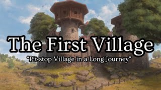 The First Village | Pit stop Music | DND/RPG | Extended
