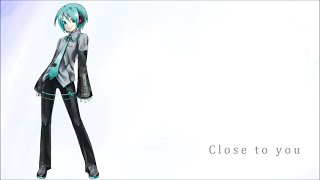 [Request 2023 S2] Close to You -ft Hatsune Mikuo [FANLOID カバー]