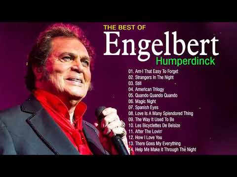 Engelbert Humperdinck Greatest Love Songs Full Album - Best Of Engelbert Humperdinck Songs