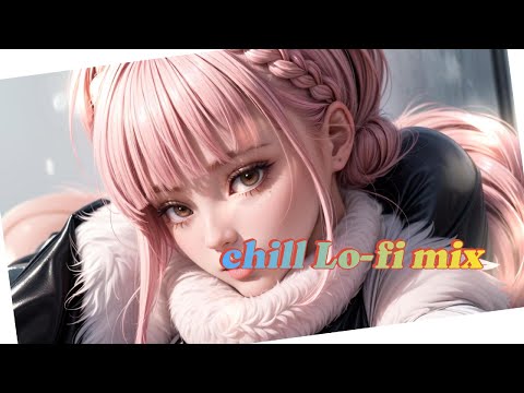 chill lo-fi mix