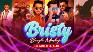 Bristy Bangla Mashup | DJ ARH X DJ OJIT | Relaxing Bengali Party Vibe Mashup