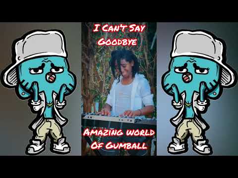 Goodbye - Amazing World of Gumball