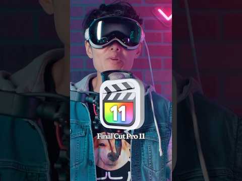 Edit Spatial Video in Final Cut Pro 11 | 1-Minute Vision Pro Guide