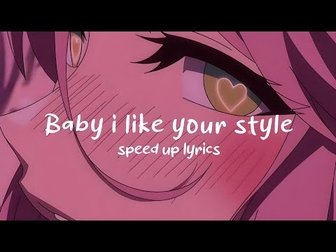 𝘉𝘢𝘣𝘺 𝘪 𝘭𝘪𝘬𝘦 𝘺𝘰𝘶𝘳 𝘴𝘵𝘺𝘭𝘦 - ( 𝘴𝘱𝘦𝘦𝘥 𝘶𝘱 + 𝘭𝘺𝘳𝘪𝘤𝘴 )