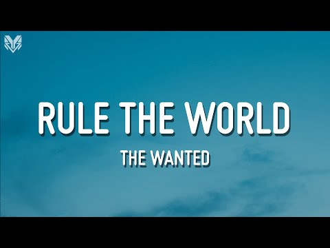 The Wanted - Rule The World (Lyrics)