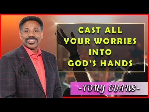 Tony Evans Sermons [February 21, 2020] | Cast all Your worries into God's hands