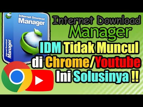 Cara Mengatasi IDM Tidak Muncul di Chrome dan YouTube!Cara Memunculkan Extension IDM di Google Mudah