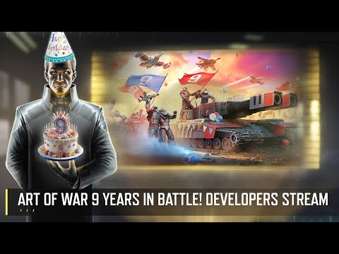 ART OF WAR 9 YEARS IN BATTLE! DEVELOPER STREAM ART OF WAR 3 RTS 25.04
