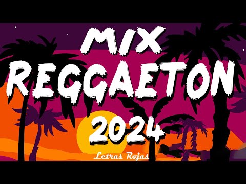 BEST REGGAETON MUSICA MIX 2024 - NEW REGGAETON MUSIC 2024 - MIX REGGAETON MUSIC 2024
