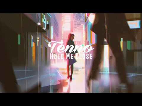 Tenno - Hold Me Close