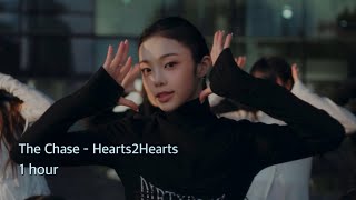 🔗’The Chase’ - Hearts2Hearts(하츠투하츠) | 1시간 반복 [가사 포함 / lyrics]
