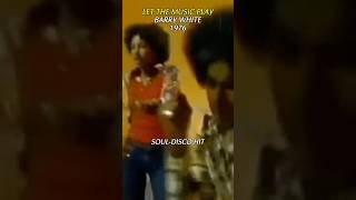 Let the Music Play - Barry White, A Soulful Disco Classic