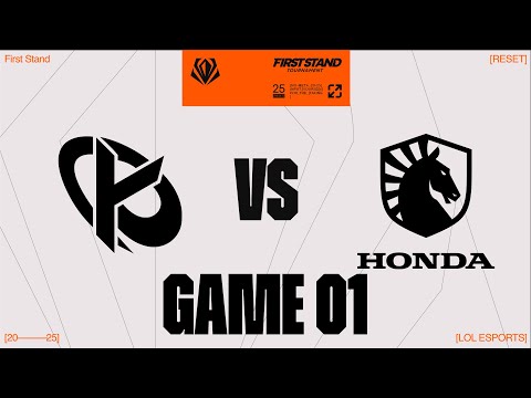 KC vs. TL - GAME 1  | Round Robin Day 1 | 2025 First Stand  | Karmine Corp vs. Team Liquid