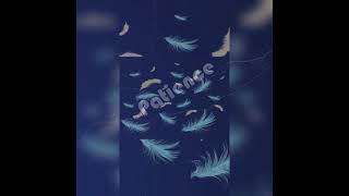 MellowSoul Patience (slow mix)