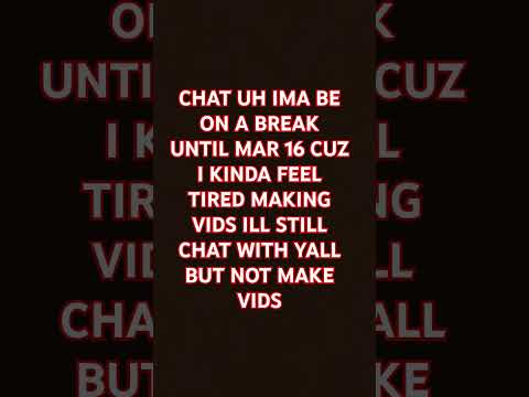 *break*