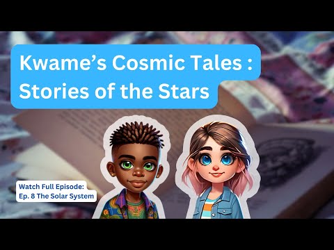 Kwame's Cosmic Tales: Stories of the Stars 🌟📚