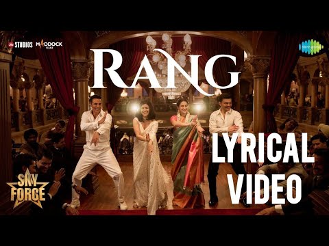 RANG | SKY FORCE | LYRICAL VIDEO | AKSHAY KUMAR, VEER P, SARA, NIMRAT | TANISHK B | SATINDER SARTAAJ