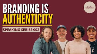 Creative Entrepreneurs: Branding Is Authenticity