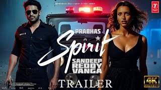 Spirit - Official Trailer Hindi | Prabhas | Don Lee | Tripti Dimri | Prabhas New Movie Trailer