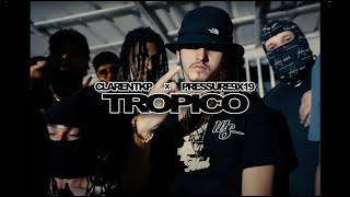 @ClarentKP x @PRESSURE9x19 - Trópico (Official Video)