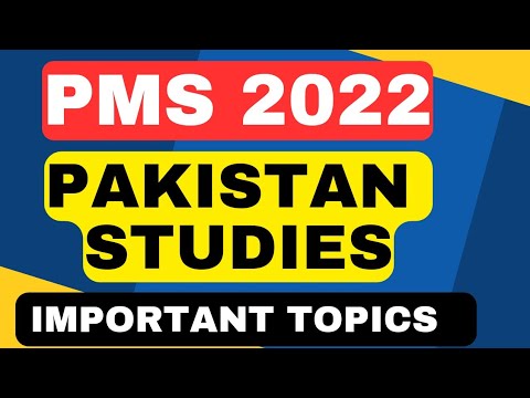 Pakistan Studies Important Topics for PMS 2022 |PMS 2022 |Pakistan Studies PMS 2022 |PMS Pak Studies