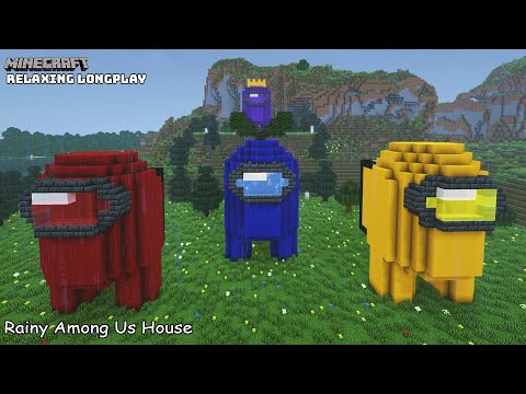 Minecraft Relaxing Longplay Rainy - Cozy Build Among Us House ( No Commentary ) 1.20