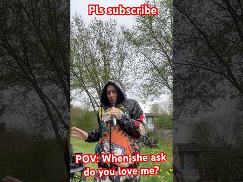 When she ask do you love me? #viral #trend #fyp #popular #youtuber #celebrity #lol #comedy #meme