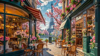 Morning Paris Café Jazz ☕ Sweet Bossa Nova & Relaxing Jazz Music for Peaceful Moments