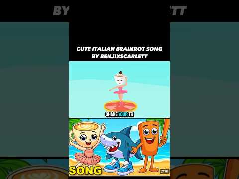 Cute Italian Brainrot Song