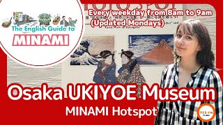 【Osaka UKIYOE Museum】（2025/4/7～4/11）