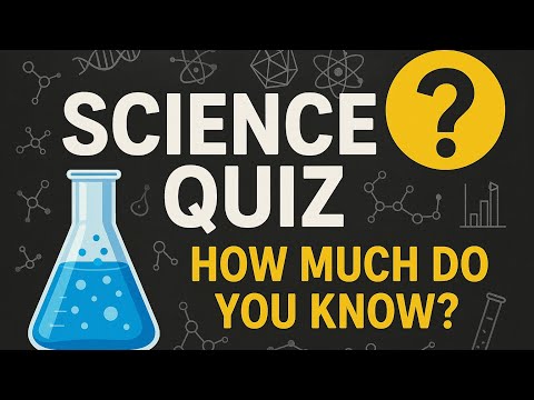 🌍 Explore the World of Science! Fun Quiz Time!