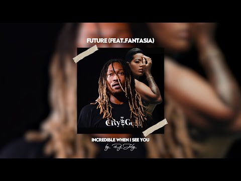 Future - When I See U (Feat. Fantasia) | DJ July