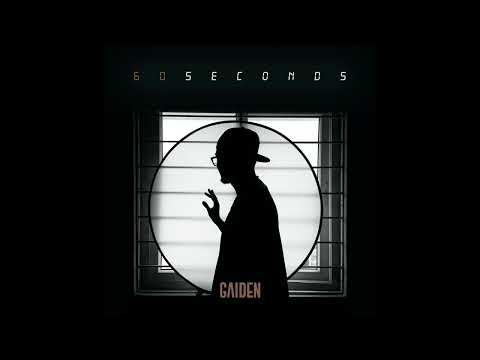 Gaiden - 60 SECONDS [spoken word]