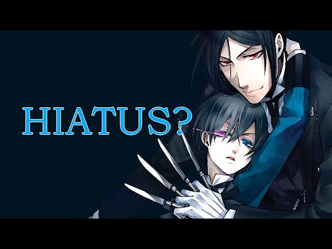 Black Butler goes on hiatus! - Thoughts and theories