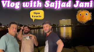 Sajjad Jani Vlog Part 1 | Dubai Visit | Loose Talk and Shugal | Tipu Reacts @SajjadJaniOfficial