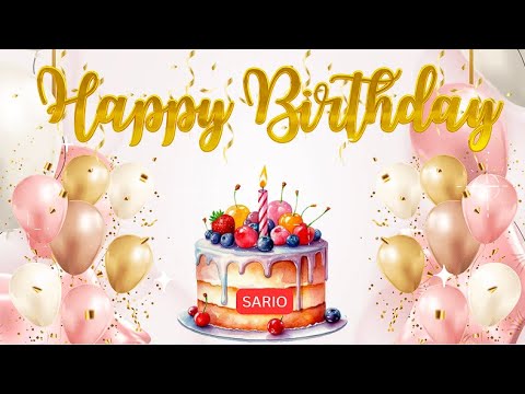 Happy Birthday Sario!!! Birthday Song