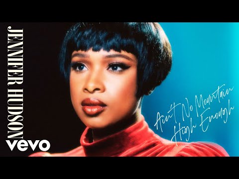 Jennifer Hudson - Ain't No Mountain High Enough (Official Audio)