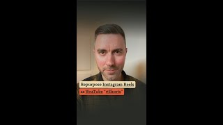 Repurpose your Instagram Reels as YouTube Shorts #Short